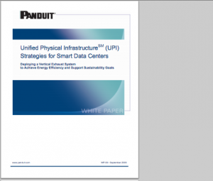 Panduit's Unified Physical InfrastructureSM (UPI) Strategies for Smart Data Centers White Paper
