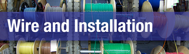 Wire and Installation